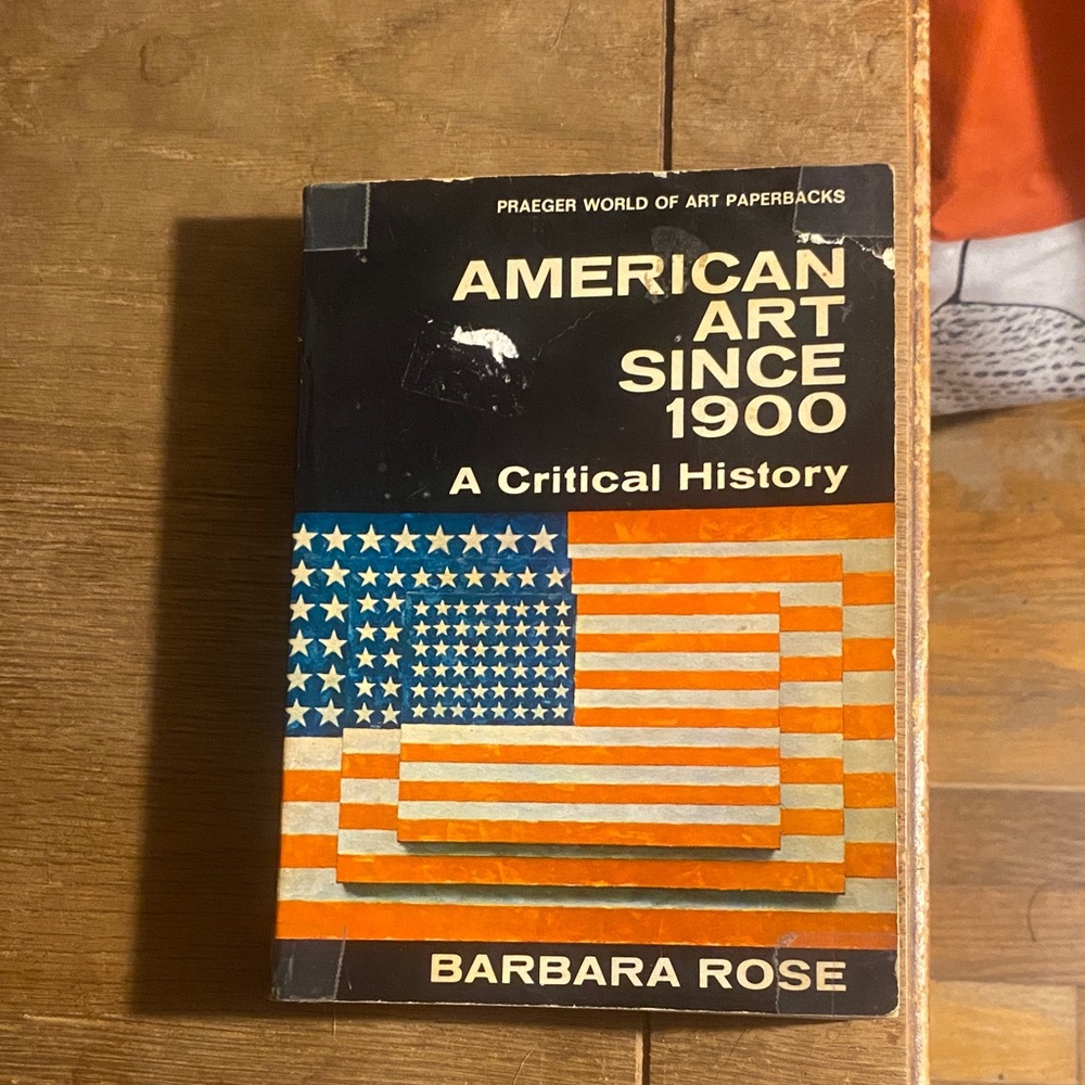 3/$15. American Art Since 1900 by Barbara Rose